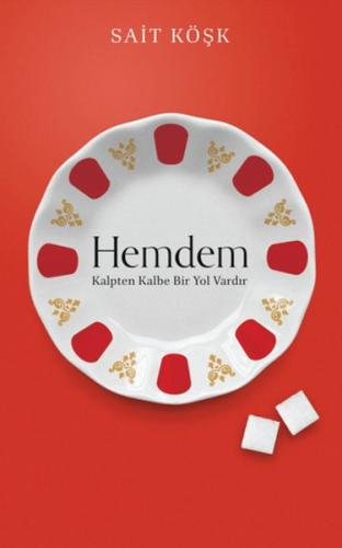 Hemdem Kalpten Kalbe Bir Yol Vardır Hemdem Kalpten Kalbe Bir Yol Vardır