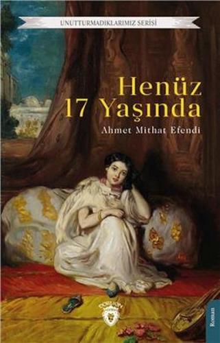 Henüz 17 Yaşında Unutturmadıklarımız Serisi