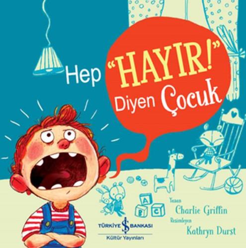 Hep Hayır Diyen Çocuk Hep Hayır Diyen Çocuk