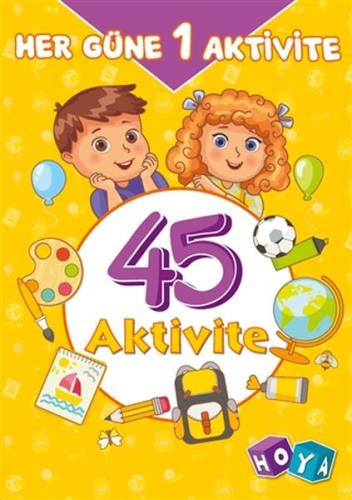 45 Aktivite - Her Güne 1 Aktivite 45 Aktivite - Her Güne 1 Aktivite