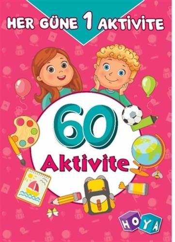 60 Aktivite - Her Güne Bir Aktivite 60 Aktivite - Her Güne Bir Aktivite