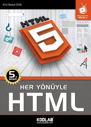 Her Yönüyle HTML Her Yönüyle HTML