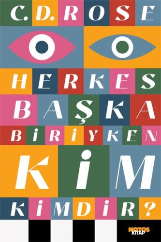 Herkes Başka Biriyken Kim Kimdir? Herkes Başka Biriyken Kim Kimdir?