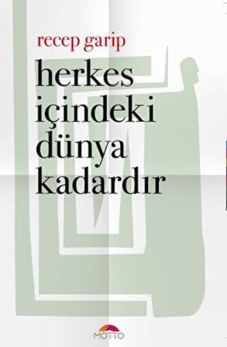 Herkes İçindeki Dünya Kadardır Herkes İçindeki Dünya Kadardır