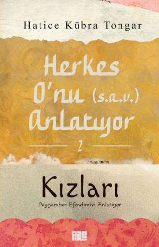 Herkes O'nu Anlatıyor 2 - Kızları Peygamber Efendimizi Anlatıyor