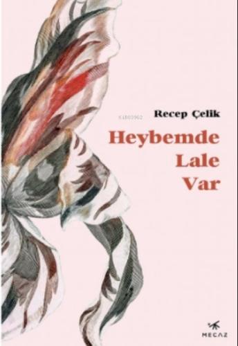 Heybemde Lale Var Heybemde Lale Var