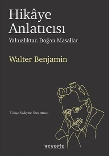 Hikaye Anlaticisi - Yalnizliktan Dogan Masallar