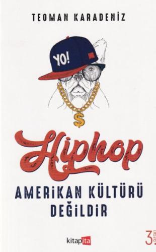 Hiphop Amerikan Kültürü Degildir Hiphop Amerikan Kültürü Degildir