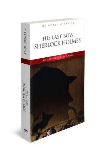 His Last Bow Sherlock Holmes