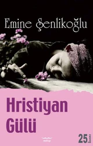 Hristiyan Gülü Hristiyan Gülü
