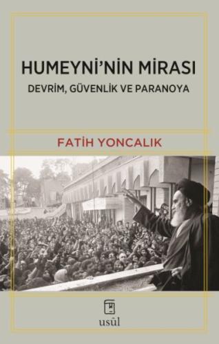 Humeyni'nin Mirası Devrim, Güvenlik ve Paranoya