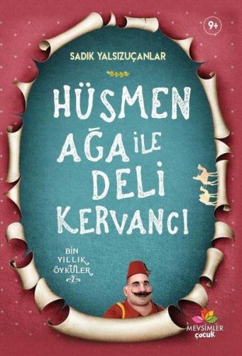 Hüsmen Ağa ile Deli Kervancı