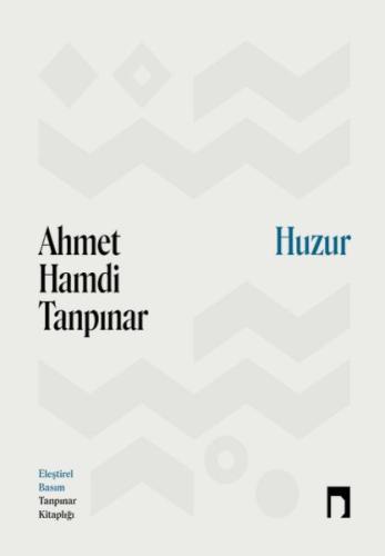 Huzur - Eleştirel Basım Huzur - Eleştirel Basım