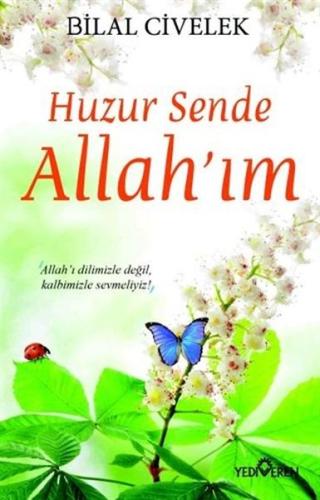 Huzur Sende Allah'ım