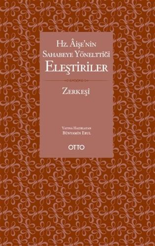 Hz. Aişe'nin Sahabeye Yönelttiği Eleştiriler