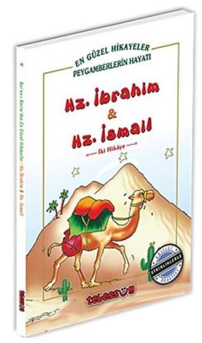 Hz. İbrahim ve Hz. İsmail Hz. İbrahim ve Hz. İsmail