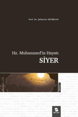 Hz. Muhammed'in Hayatı Siyer Hz. Muhammed'in Hayatı Siyer