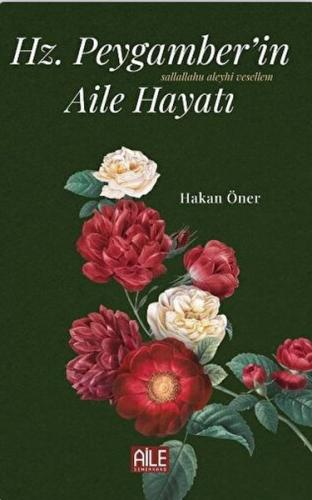 Hz. Peygamber'in (S.A.V) Aile Hayatı