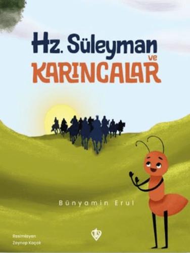 Hz. Süleyman ve Karıncalar Hz. Süleyman ve Karıncalar