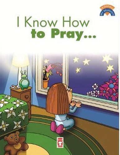 I Know How To Pray Dua Etmeyi Biliyorum I Know How To Pray Dua Etmeyi Biliyorum
