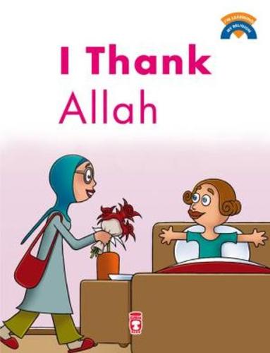 I Thank Allah / Allah'a Sükrediyorum I Thank Allah / Allah'a Sükrediyorum