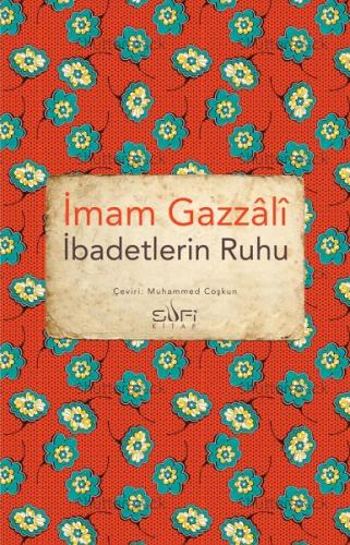 İbadetlerin Ruhu İbadetlerin Ruhu