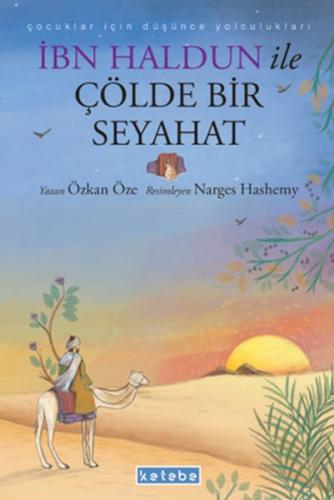 İbn Haldun ile Çölde Bir Seyahat İbn Haldun ile Çölde Bir Seyahat