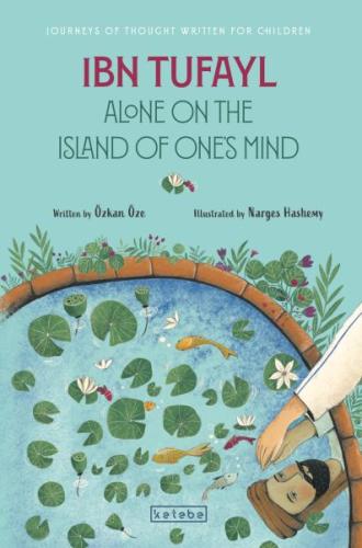Ibn Tufayl Alone on the Island of One's Mind Ibn Tufayl Alone on the Island of One's Mind
