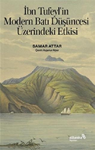 İbn Tufeyl'in Modern Batı Düşüncesi Üzerindeki Etkisi