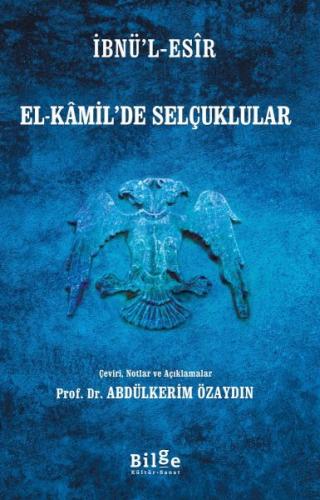 İbnü'l-Esîr El-Kâmil'de Selçuklular