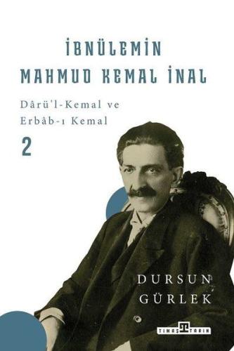İbnülemin Mahmud Kemal İnal Darüi Kemal ve Erbabı Kemal 2 İbnülemin Mahmud Kemal İnal Darüi Kemal ve Erbabı Kemal 2