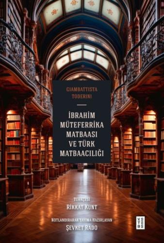 İbrahim Müteferrika Matbaası ve Türk Matbaacılığı