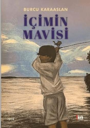 İçimin Mavisi İçimin Mavisi