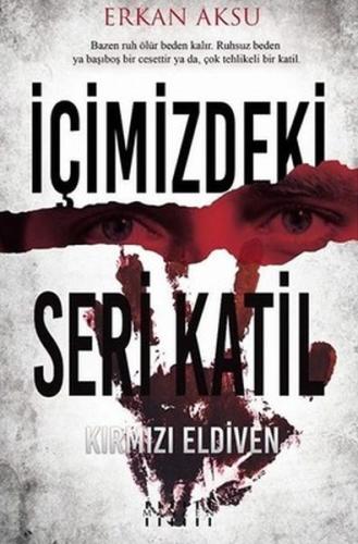İçimizdeki Seri Katil İçimizdeki Seri Katil