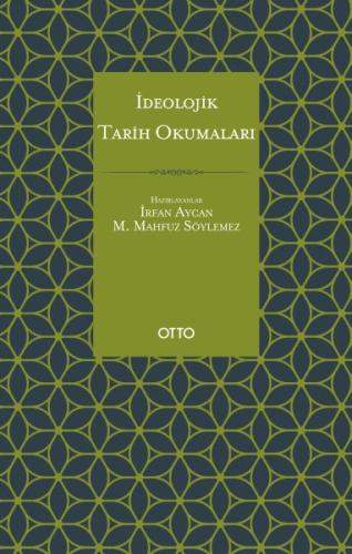 Ideolojik Tarih Okumalari Ideolojik Tarih Okumalari