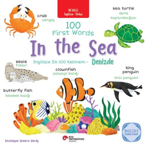 İki Dilli: İngilizce-Türkçe 100 Fırst Words- In The Sea-İngilizce İlk İki Dilli: İngilizce-Türkçe 100 Fırst Words- In The Sea-İngilizce İlk