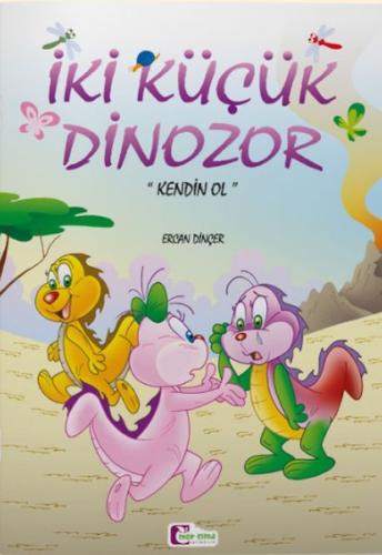 İki Küçük Dinozor - Kendin Ol