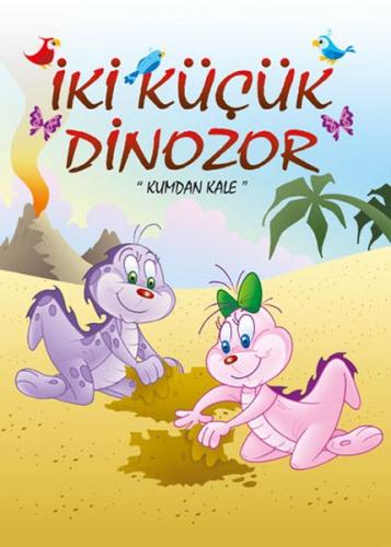 İki Küçük Dinozor - Kumdan Kale