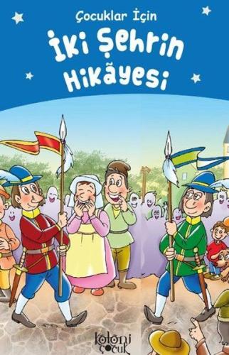 İki Şehrin Hikayesi Çocuklar İçin İki Şehrin Hikayesi Çocuklar İçin