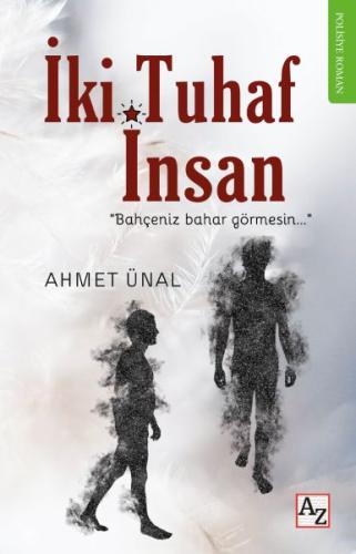 İki Tuhaf İnsan İki Tuhaf İnsan