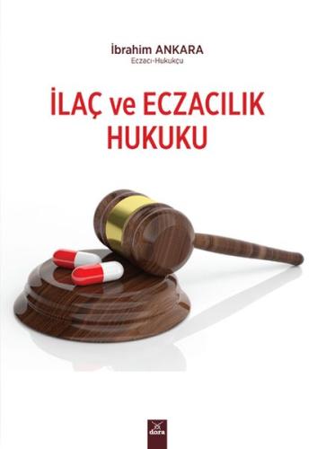 İlaç ve Eczacılık Hukuku İlaç ve Eczacılık Hukuku