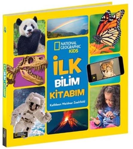 İlk Bilim Kitabım - National Geographic Kids İlk Bilim Kitabım - National Geographic Kids