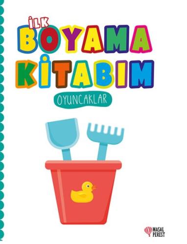 İlk Boyama Kitabım Oyuncaklar İlk Boyama Kitabım Oyuncaklar