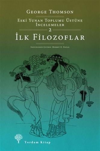 İlk Filozoflar İlk Filozoflar