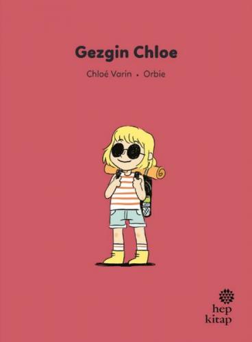 İlk Okuma Hikâyeleri: Gezgin Chloe