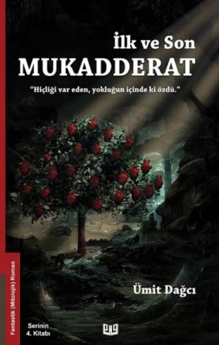 İlk ve Son Mukadderat İlk ve Son Mukadderat