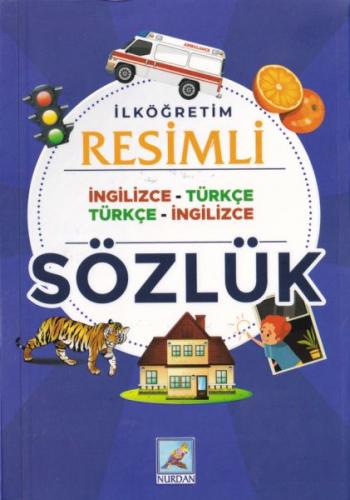 İlköğretim Resimli İngilizce Türkçe Türkçe İngilizce Sözlük