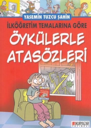 İlköğretim Temalarına Göre Öykülerle Atasözleri