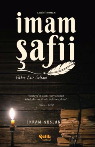İmam Şafii Fıkhın Şair Sultanı İmam Şafii Fıkhın Şair Sultanı