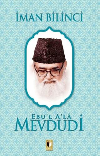 İman Bilinci - Mevdudi